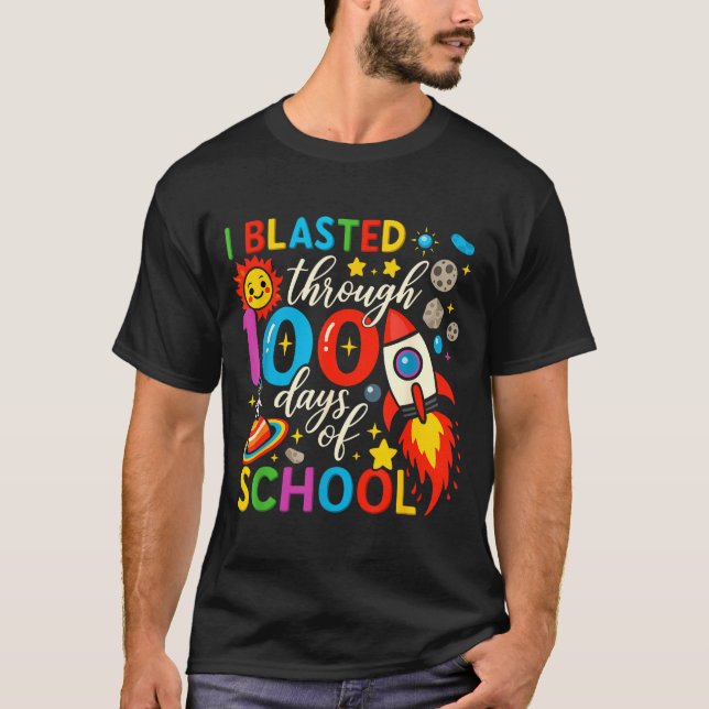 I Blasted Through 100 Days Of School Celebration  T-Shirt (Vorderseite)