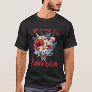 I Blooming Liebe America USA Blume Floral Bouquet T-Shirt