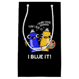 I Blue It Funny Artist Paint Pun Dark BG Kleine Geschenktüte