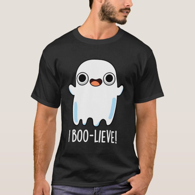 I Boo-Lieve Funny Ghost Pun T-Shirt (Vorderseite)
