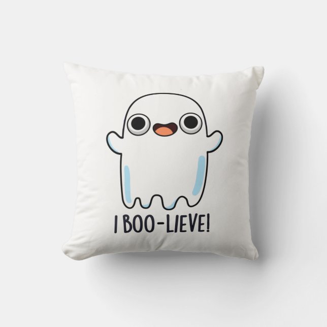 I Boo-lieve Funny Positive Ghost Pun Kissen (Vorderseite)