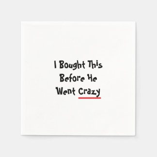 I bought this before he went crazy serviette