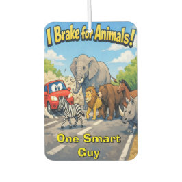 I Brake for Animals Personalized Car Air Freshener Autolufterfrischer