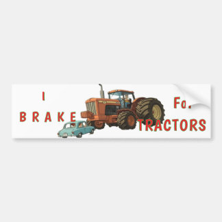 I Brake for Tractors Bumper Sticker Autoaufkleber