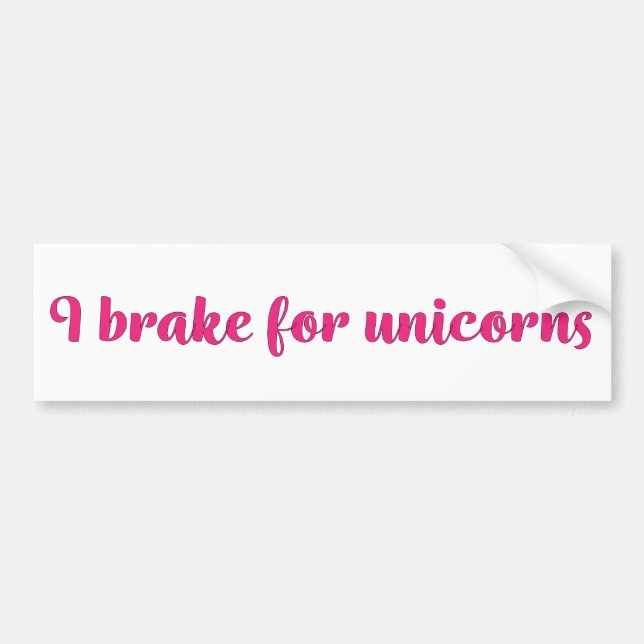 I brake for unicorns bumper sticker autoaufkleber (Vorne)