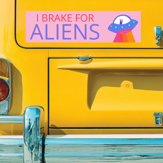 I BRAKE FÜR AUSSERIRDISCHEN Niedliche UFO Raumschi Autoaufkleber (I BRAKE FOR ALIENS Cute UFO Spaceship Bumper Sticker
)