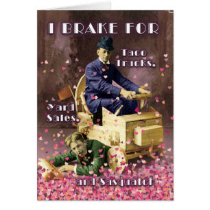 I Break for Sasquatch and You Valentine's Day Card