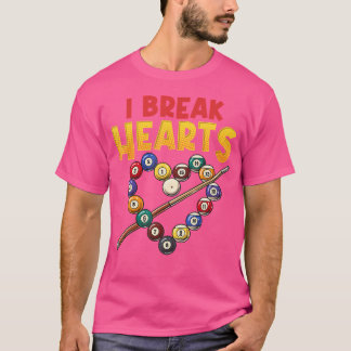I Break Hearts Funny Billiards Player Pool Stick C T-Shirt