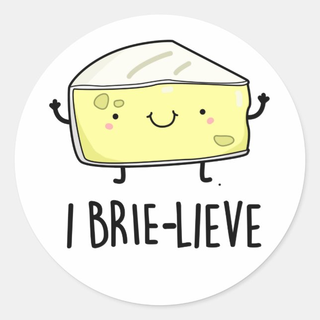 I Brie live Positive Brie Cheese Pun Runder Aufkleber (Vorderseite)