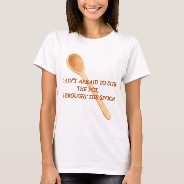 I Brought The Spoon T-Shirt (Vorderseite)