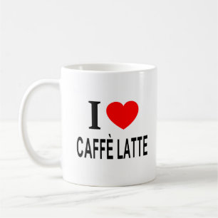 I ❤️ CAFFÈ LATTE I LIEBE CAFFÈ LATTE I HEART CAFFÈ KAFFEETASSE
