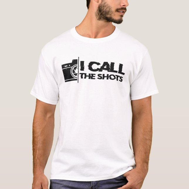 I call the shots Black Distressed Design T-Shirt (Vorderseite)