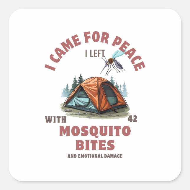 I Came for Peace - Moskito Attack Camping Quadratischer Aufkleber (Vorderseite)
