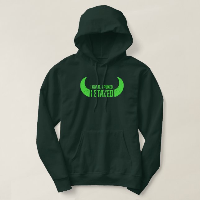 I Came. I Puked. I Stayed Funny Greenhorn Fishing Hoodie (Design vorne)