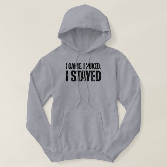 I Came. I Puked. I Stayed Funny Greenhorn Fishing Hoodie (Design vorne)