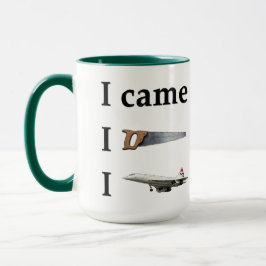 I Came, I Saw, I… Tasse
