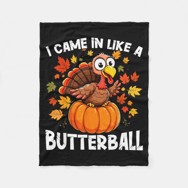 I Came In Like A Butterball Funny Harvest Day Men  Fleecedecke (Vorderseite)