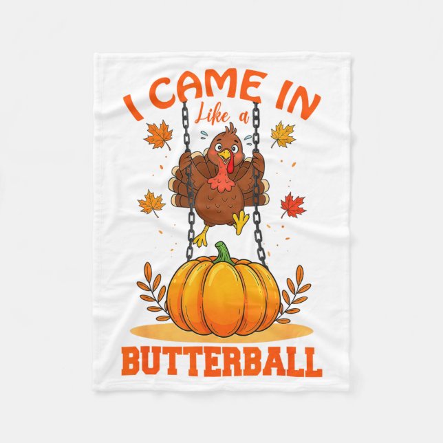 I Came In Like A Butterball Funny Thanksgiving Men Fleecedecke (Vorderseite)