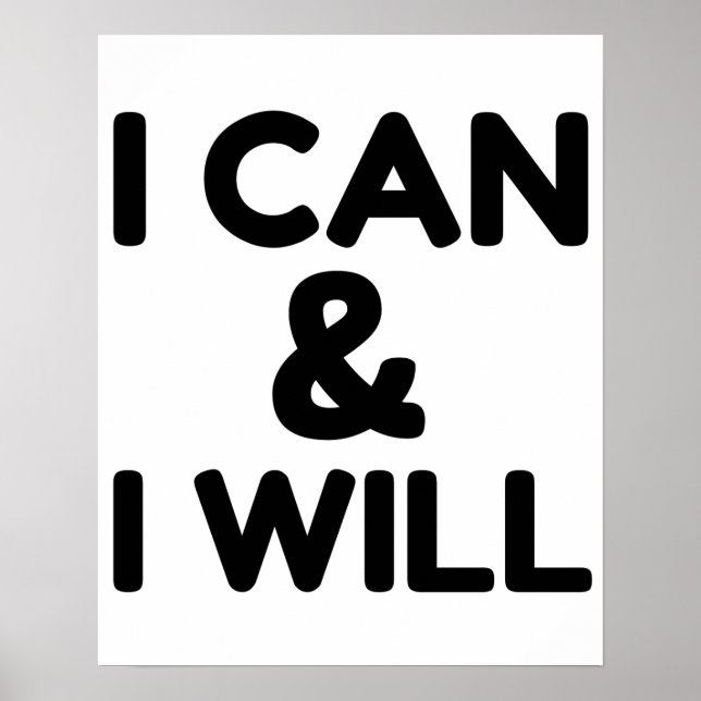 I CAN AND I WILL POSTER (Vorne)