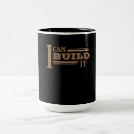I Can Build It Coffee Mug (Black) Zweifarbige Tasse