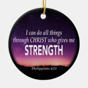 I CAN DO ALL THINGS   Philippians 4:13   Christian Keramik Ornament