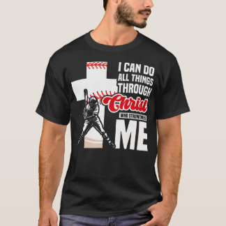 I Can Do All Things Through Christ Baseball Religi T-Shirt