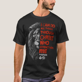 I Can Do All Things Through Christ Lion Faith Chri T-Shirt