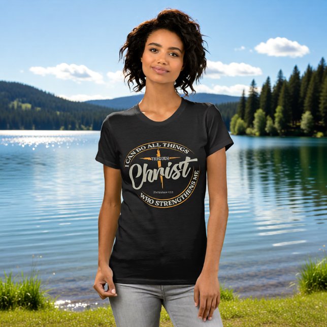 I Can Do All Things Through Christ Philippians 4:1 T-Shirt (Von Creator hochgeladen)