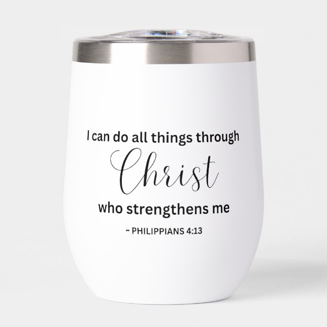 I Can Do All Things Through Christ - Tumbler (Vorderseite)