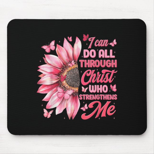 I Can Do All Things Through Christ Who Strengthens Mousepad (Vorne)