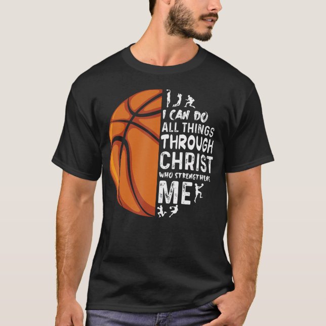 I Can Do All Things Through Christ Who Strengthens T-Shirt (Vorderseite)