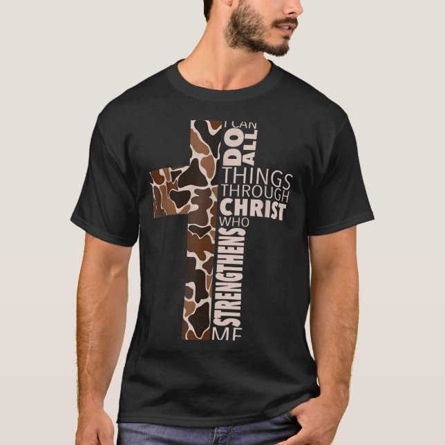 I Can Do All Things Through Christ Who Strengthens T-Shirt (Vorderseite)