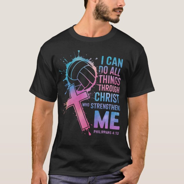 I Can Do All Things Through Christ Who Strengthens T-Shirt (Vorderseite)