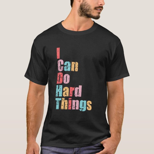 I Can Do Hard Things Vest Workout Summer Casual T-Shirt (Vorderseite)
