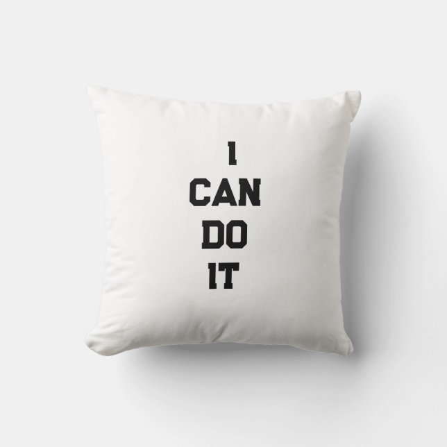 I Can Do It  Motivational Throw Pillow Kissen (Vorderseite)
