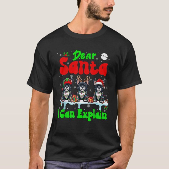 I Can Explain Xmas Three Santa Reindeer French Bul T-Shirt (Vorderseite)