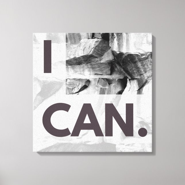 I Can Gray Stone Rock Stretched Canvas Print Leinwanddruck (Vorderseite)