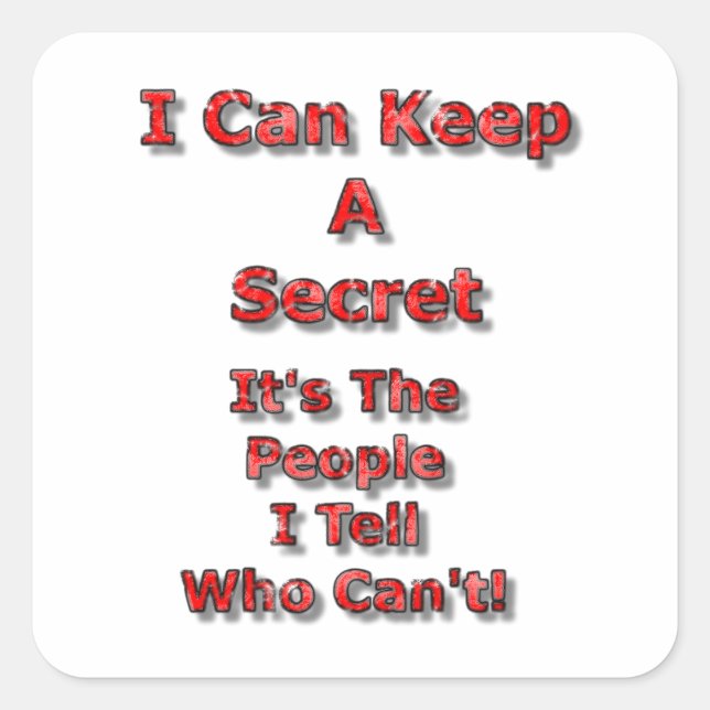 I Can Keep A Secret Quadratischer Aufkleber (Vorderseite)