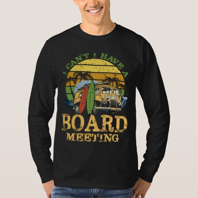 I can t i have a board meeting sun & chill beach T-Shirt (Vorderseite)