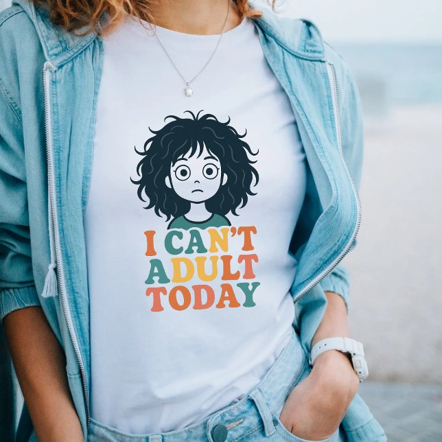 "I Can't Adult Today" Funny Lazy Mood Shirt (Von Creator hochgeladen)