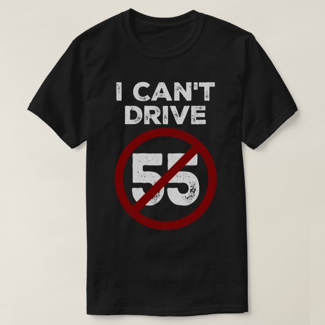 I Cant Drive 55 Sammy Hagar TShirt (Design vorne)