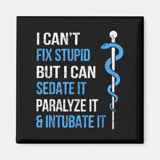 I Cant Fix Stud But I Can Sedate It Sarcasm Ems Me Magnet