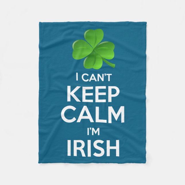 I Can't Keep Calm I'm Irish St Patrick's Day Funny Fleecedecke (Vorderseite)