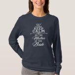 I cant keep calm im the Mother of the Bride funny T-Shirt<br><div class="desc">I cant keep calm im the Mother of the Bride funny Gift. Perfect gift for your dad,  mom,  papa,  men,  women,  friend and family members on Thanksgiving Day,  Christmas Day,  Mothers Day,  Fathers Day,  4th of July,  1776 Independent day,  Veterans Day,  Halloween Day,  Patrick's Day</div>