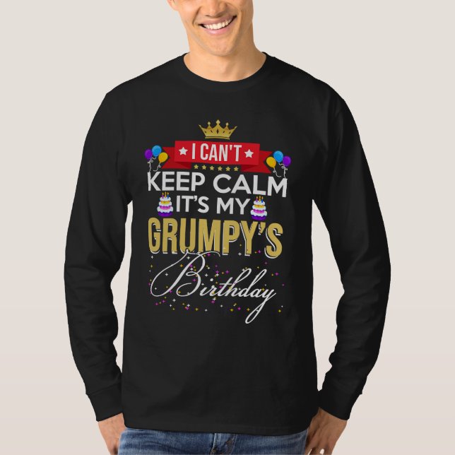 I Can't Keep Calm It's My Grumpy Matching Family O T-Shirt (Vorderseite)
