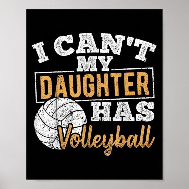 I Cant My Daughter Has Volleyball - Netball Traini Poster (Vorne)