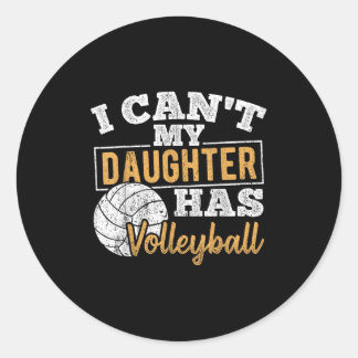 I Cant My Daughter Has Volleyball - Netball Traini Runder Aufkleber