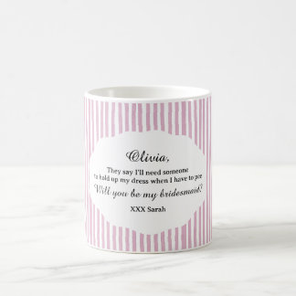 I can't say I do bridesmaid proposal mug preppy  Kaffeetasse