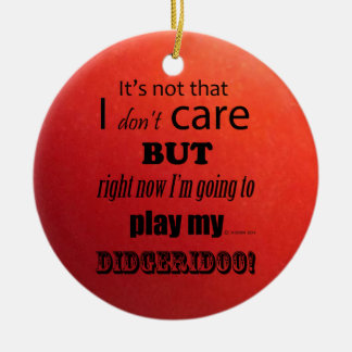 I Care Didgeridoo Keramik Ornament