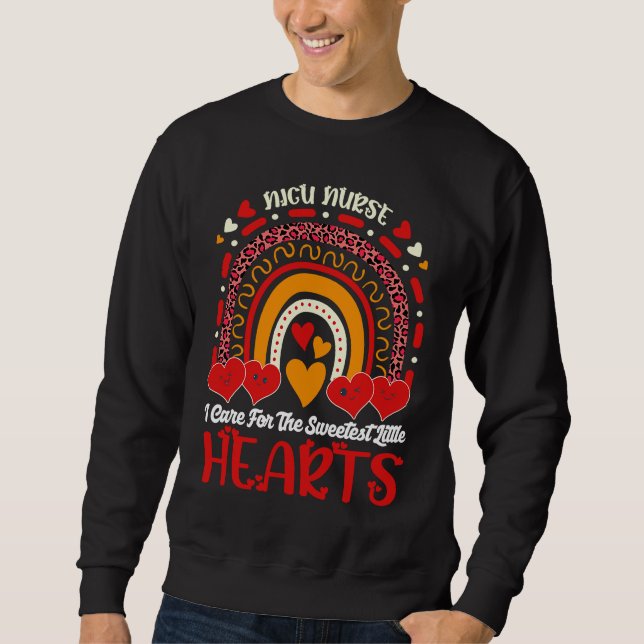 I Care For The Sweetest Little Hearts Neonatal NIC Sweatshirt (Vorderseite)